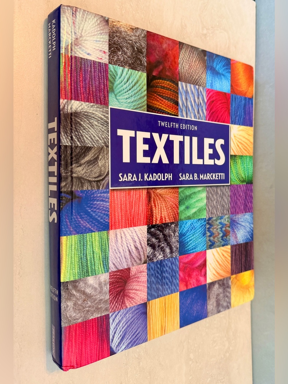 Textiles by Sara Kadolph & Marcketti 12th Edition Pearson Textbook HC 2017  EUC
